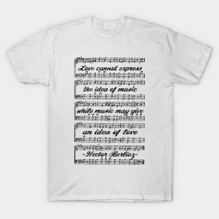 Hector Berlioz quote T-Shirt